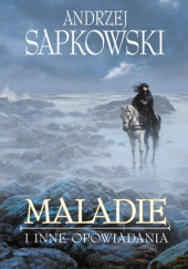 Maladie i inne opowiadania