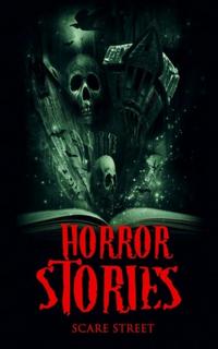 HORROR STORIES