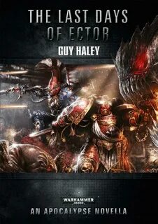 Warhammer 40000. Последние дни Эктора